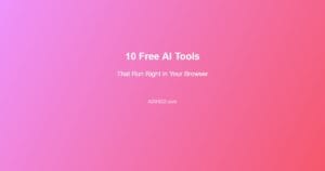 Read more about the article AI Tools: 10 Free Online Tools That Run Right