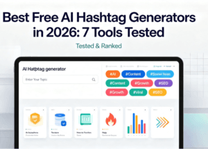 Read more about the article Best Free AI Hashtag Generators in 2026: 7 Tools Tested