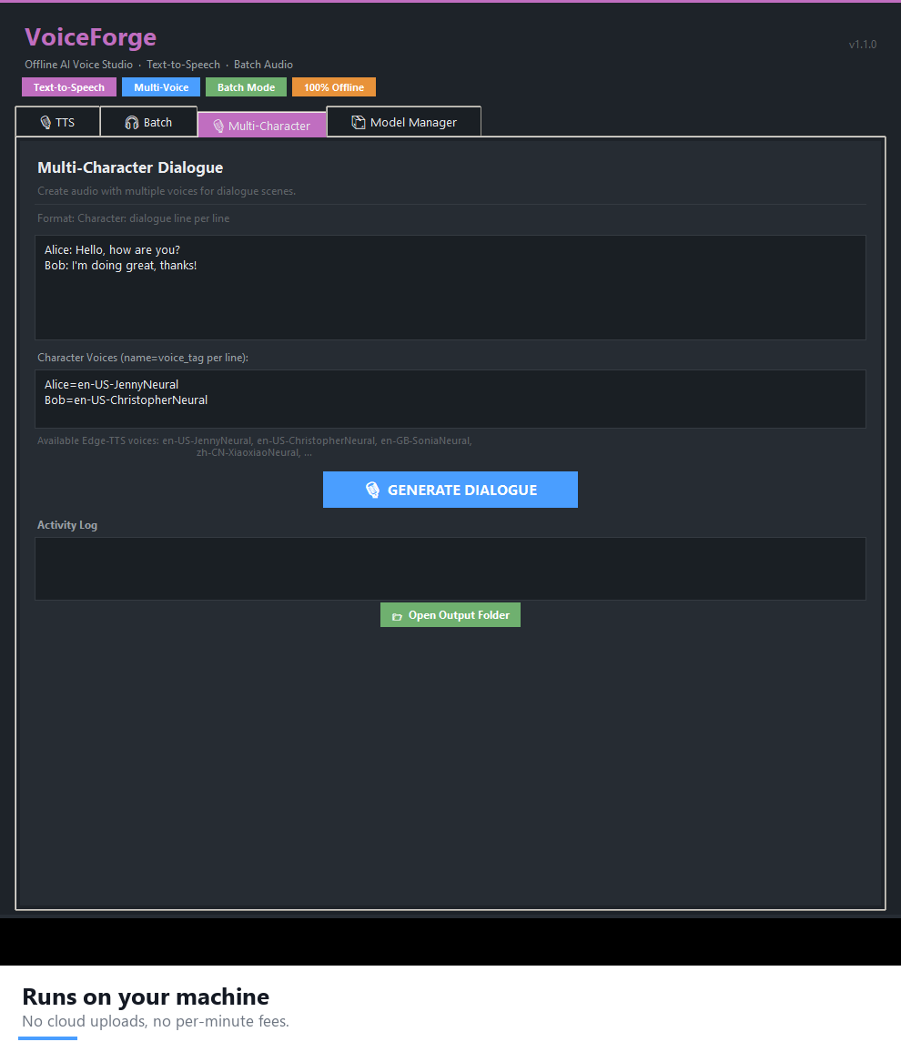 Runs on your machine — VoiceForge